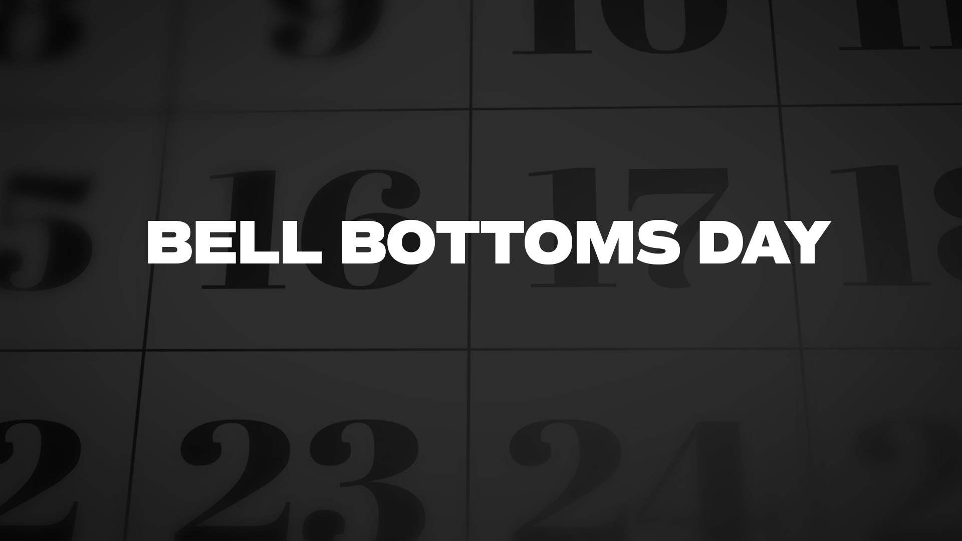 Bell Bottoms Day Quotes