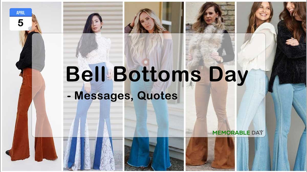 Bell Bottoms Day Quotes