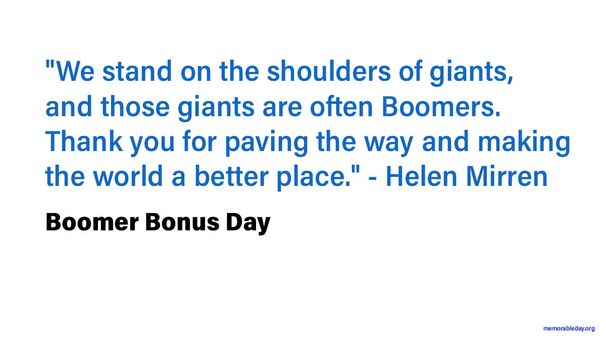 Boomer Bonus Day Quotes