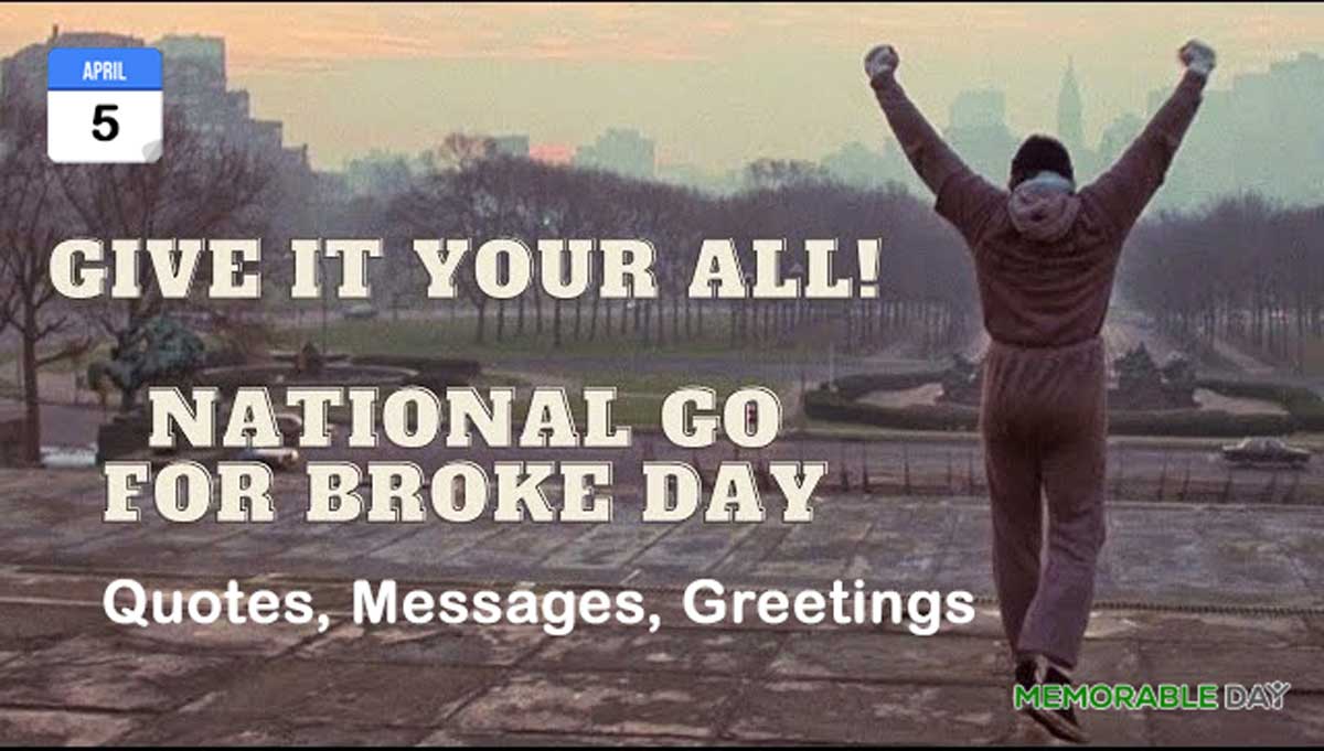 Go For Broke Day Quotes, Messages, Wishes, Greetings