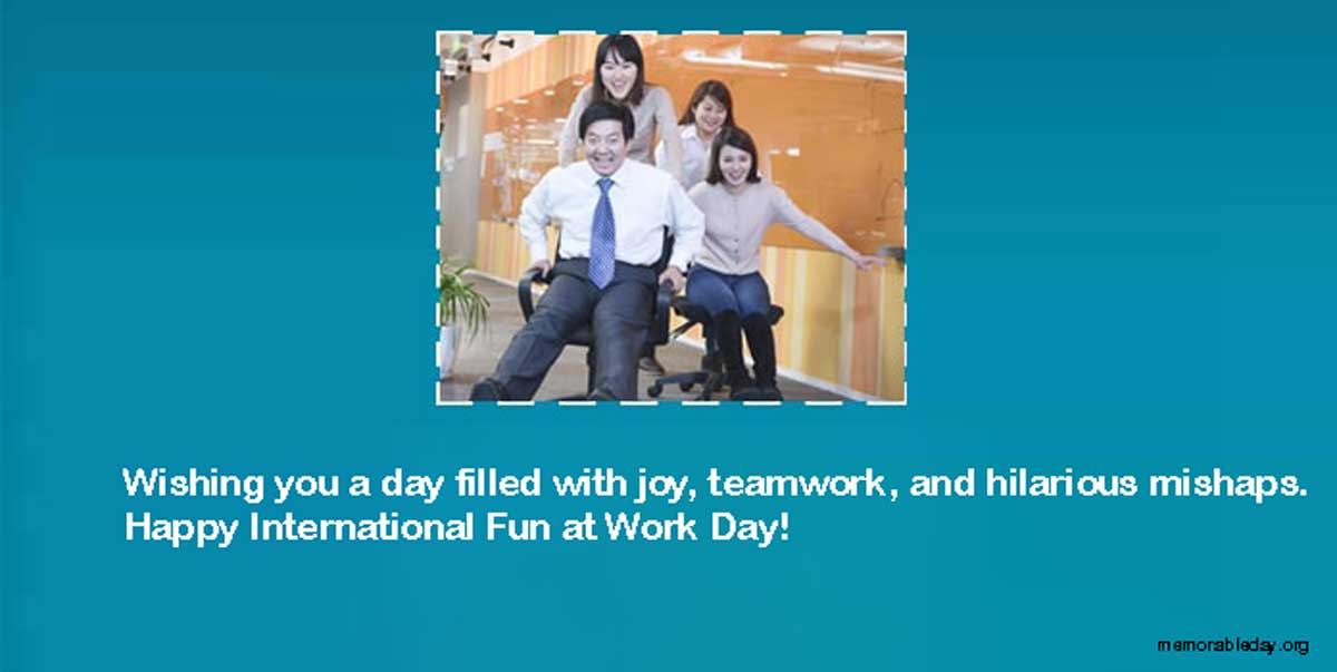International Fun at Work Day Wishes and Messages