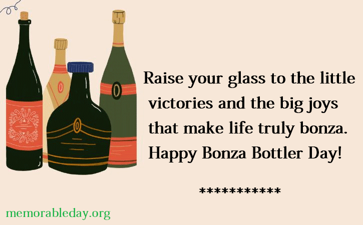 Bonza Bottler Day Quotes