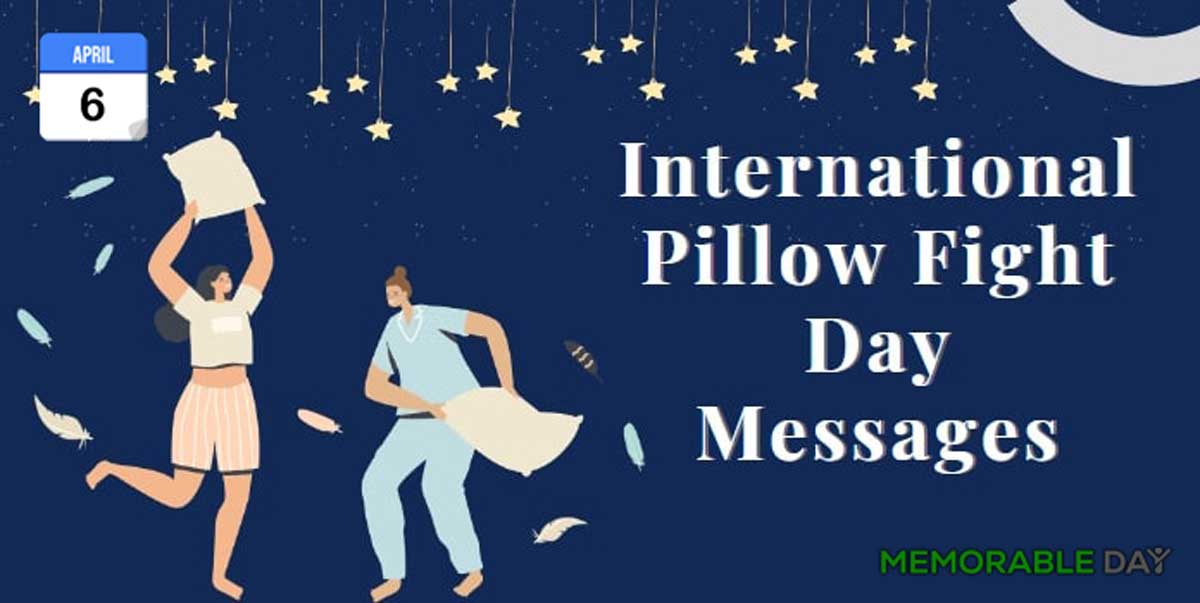 International Pillow Fight Day Quotes, Messages, Greetings