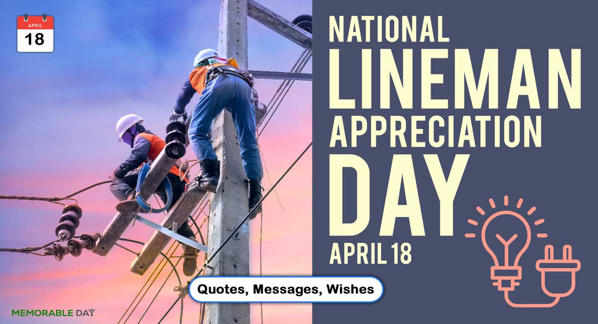 Lineman Appreciation Day Quotes, Wishes, Messages