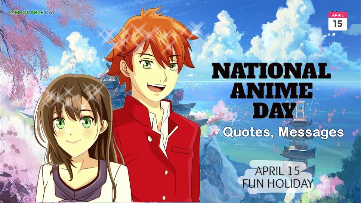 National Anime Day Quotes, Messages, Greetings