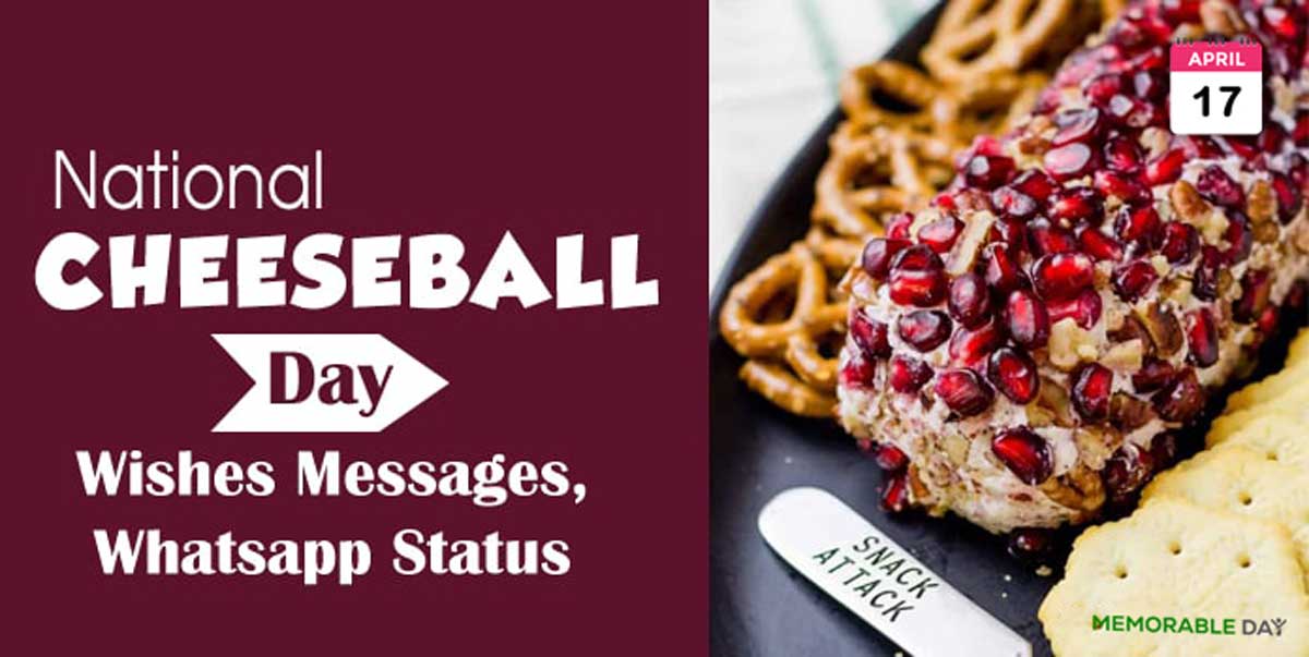 National Cheese Ball Day Quotes