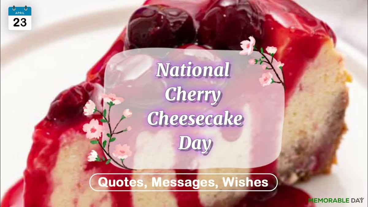 National Cherry Cheesecake Day