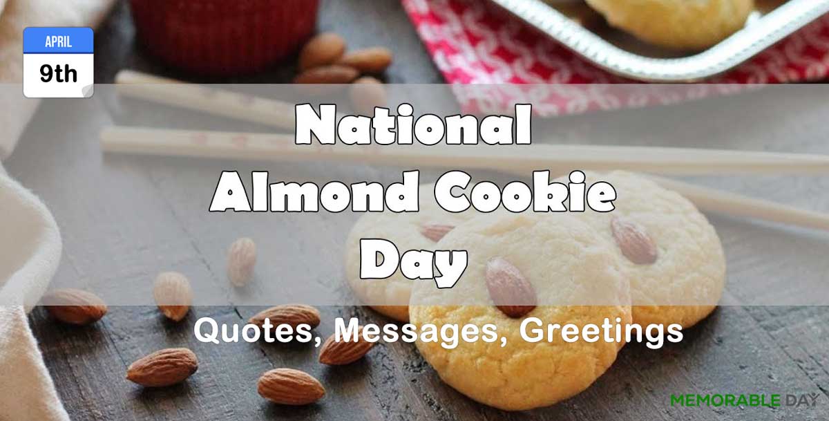 National Chinese Almond Cookie Day Quotes, Messages, Greetings