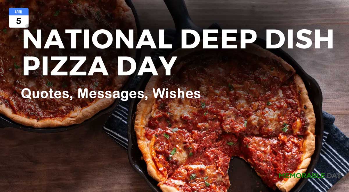National Deep Dish Pizza Day Quotes