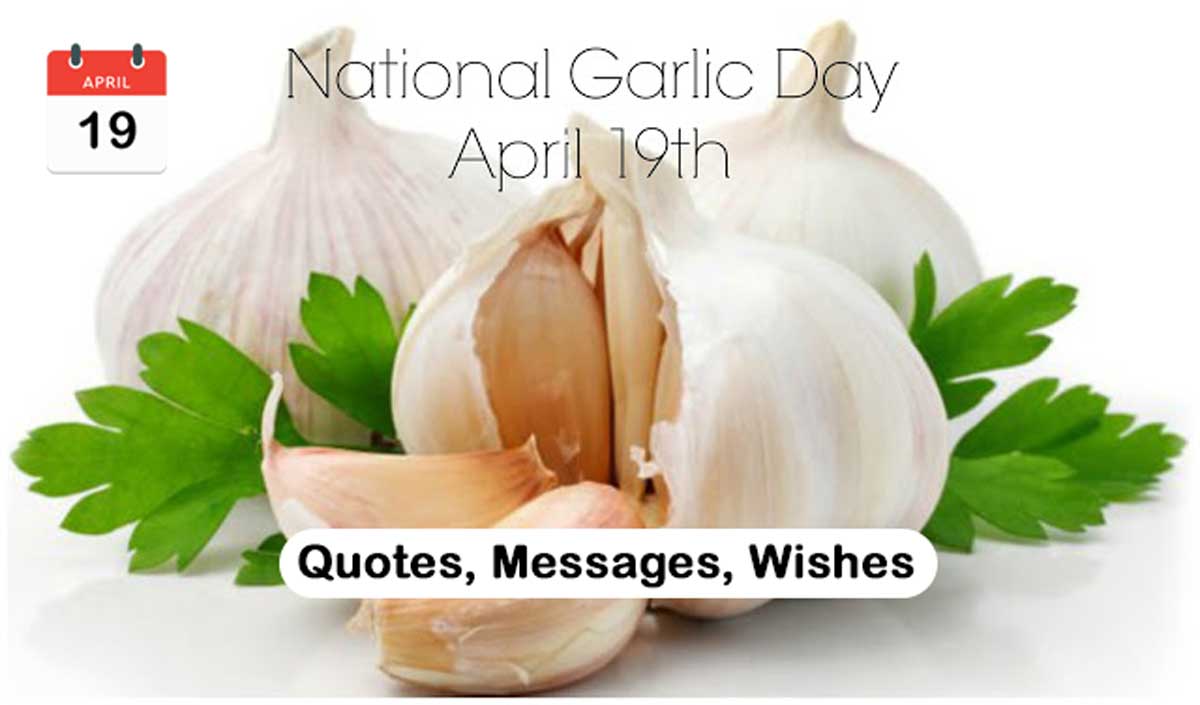 National Garlic Day Quotes, Wishes, Messages