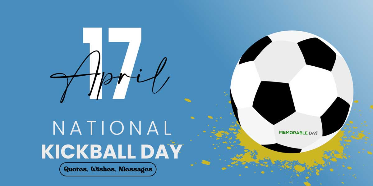 National Kickball Day Quotes, Wishes, Messages