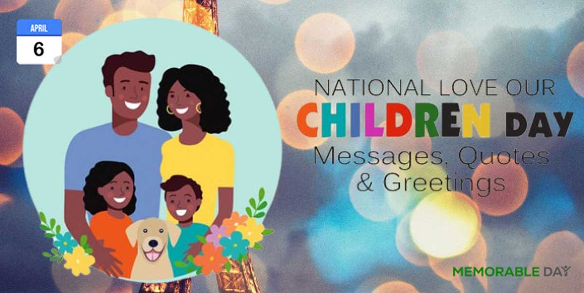 National Love Our Children Day Quotes, Messages, Greetings