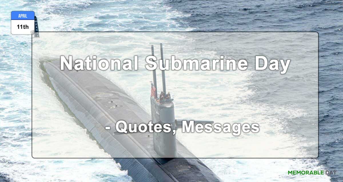 National Submarine Day Quotes