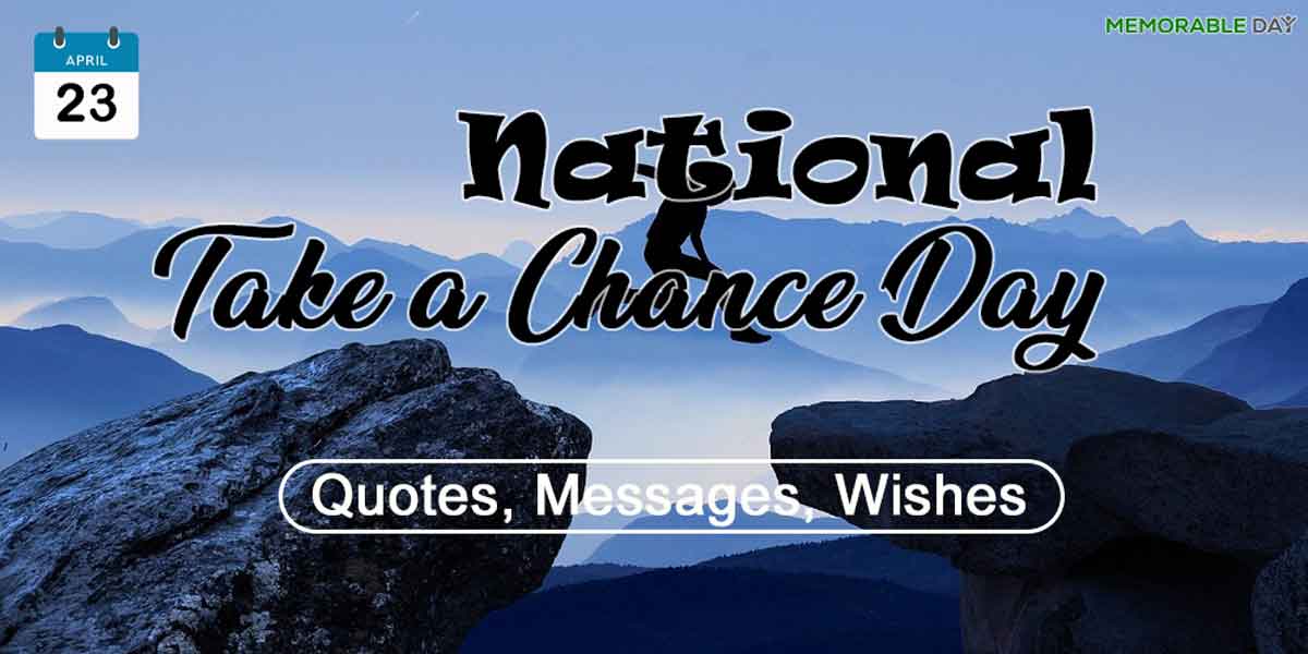 National Take a Chance Day
