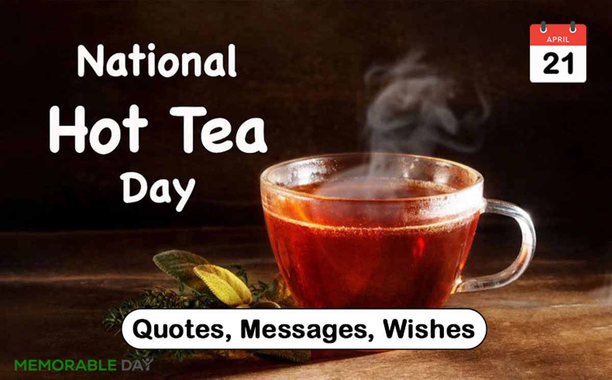 National Tea Day Quotes, Wishes, Messages