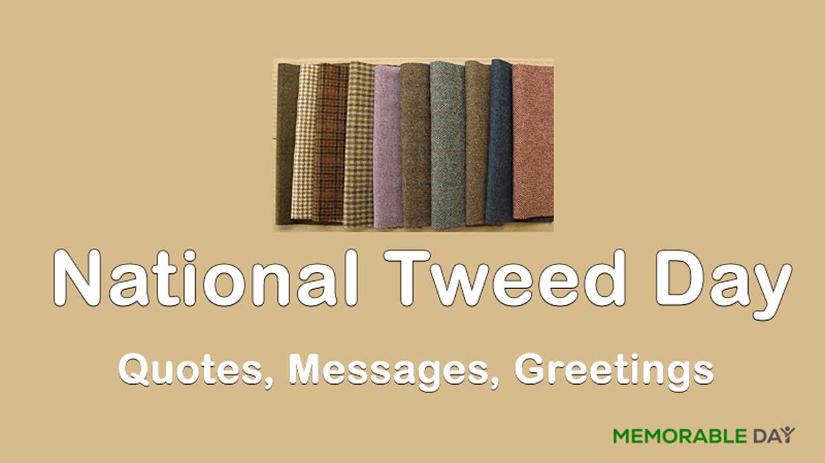 National Tweed Day Quotes, Messages, Greetings