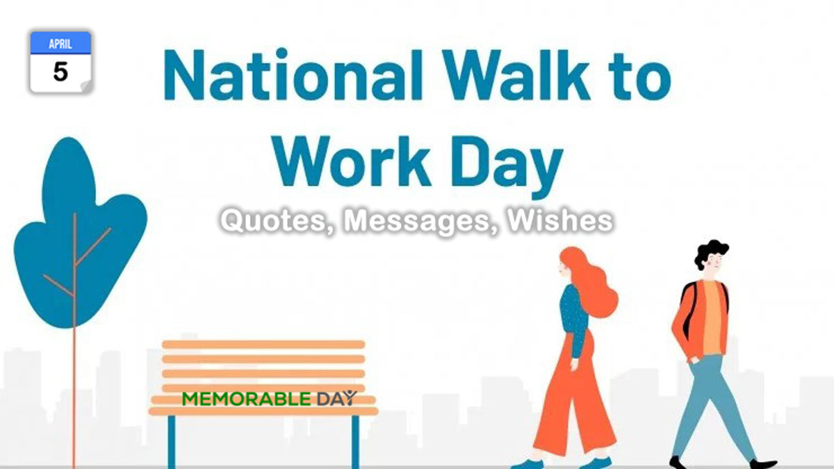 National Walk to Work Day Quotes, Messages, Wishes, Greetings