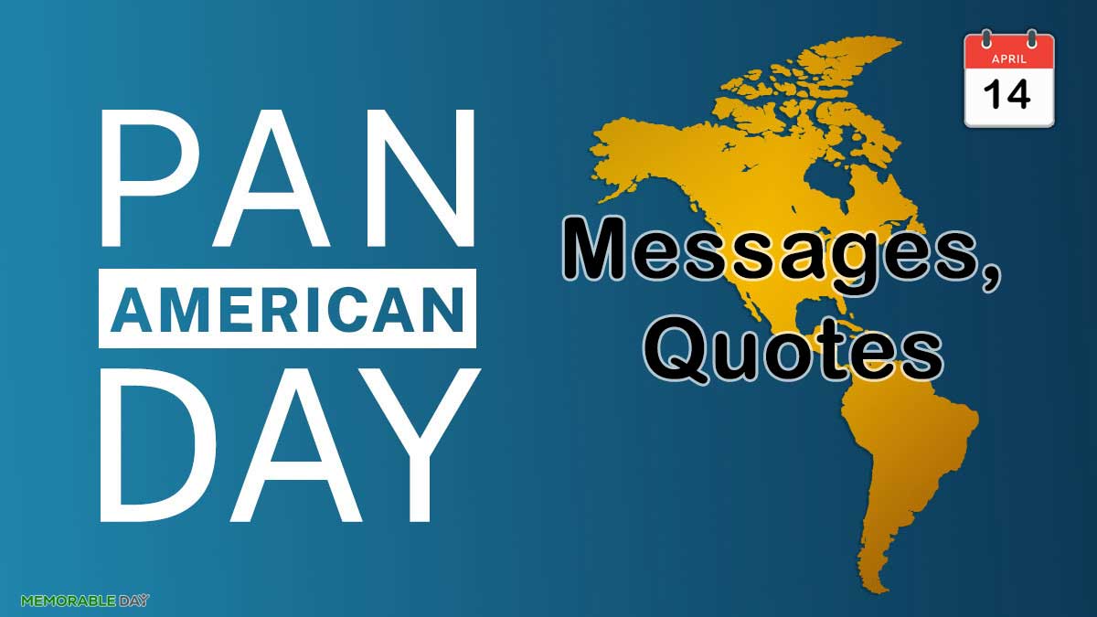 Pan American Day Quotes, Greetings, Messages