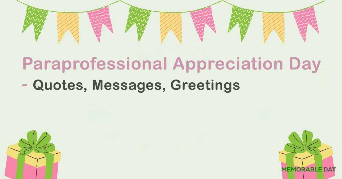 Paraprofessional Appreciation Day Quotes, Messages, Greetings