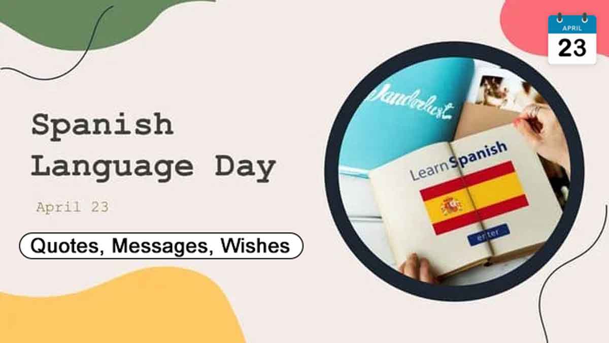 Spanish Language Day Quotes, Wishes, Messages