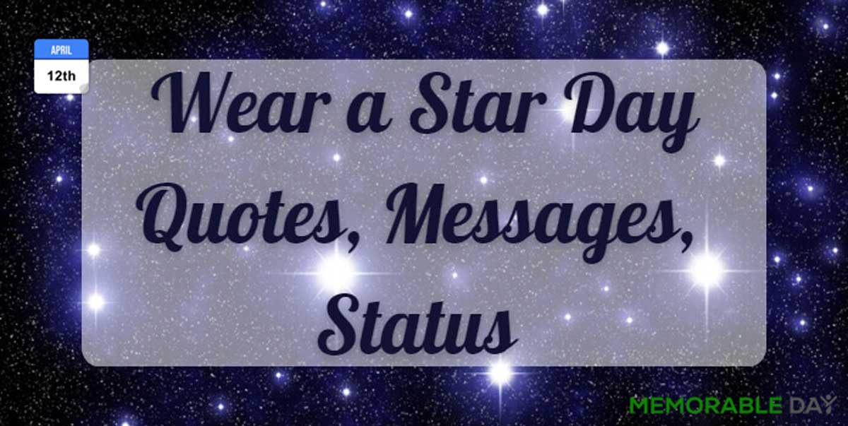 Wear a Star Day Quotes