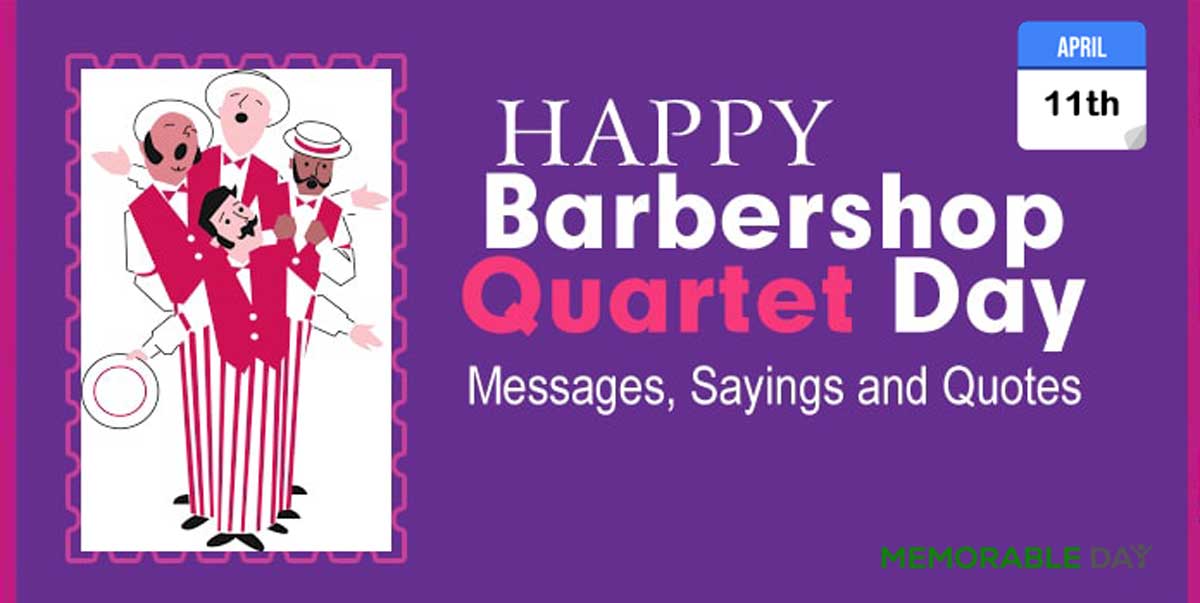 Barbershop Quartet Day Quotes, Messages, Greetings