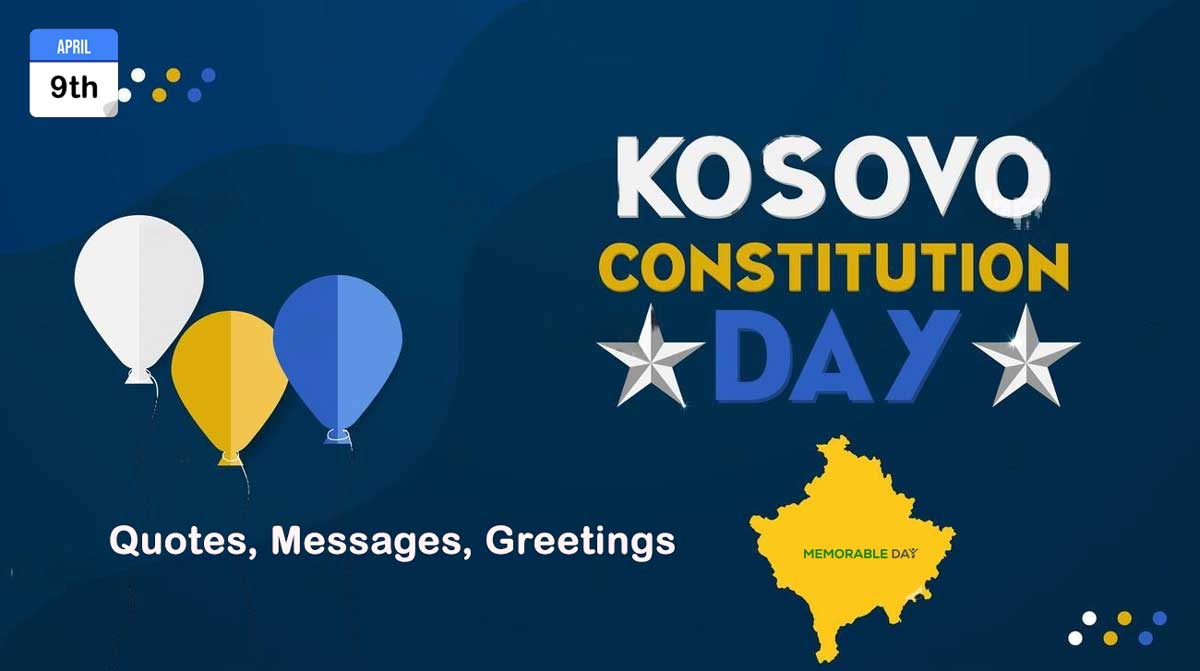 Kosovo Constitution Day Quotes, Messages, Greetings