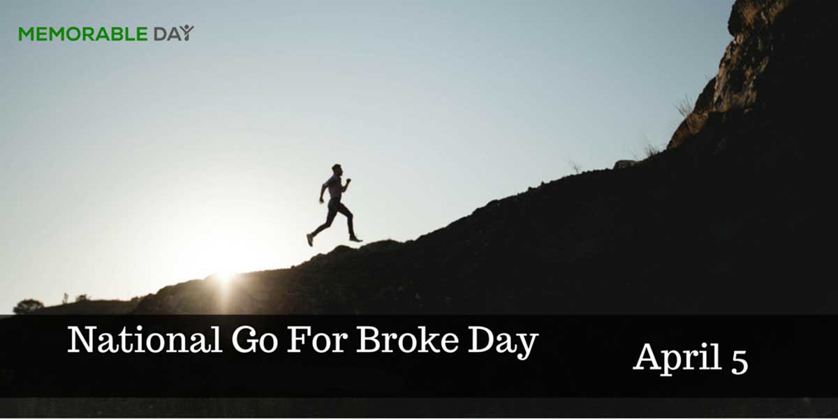 Go For Broke Day Quotes