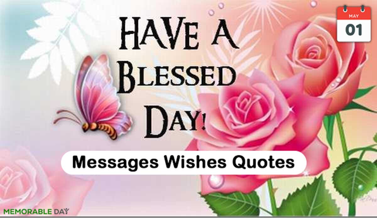 Blessing Day Quotes, Wishes, Messages