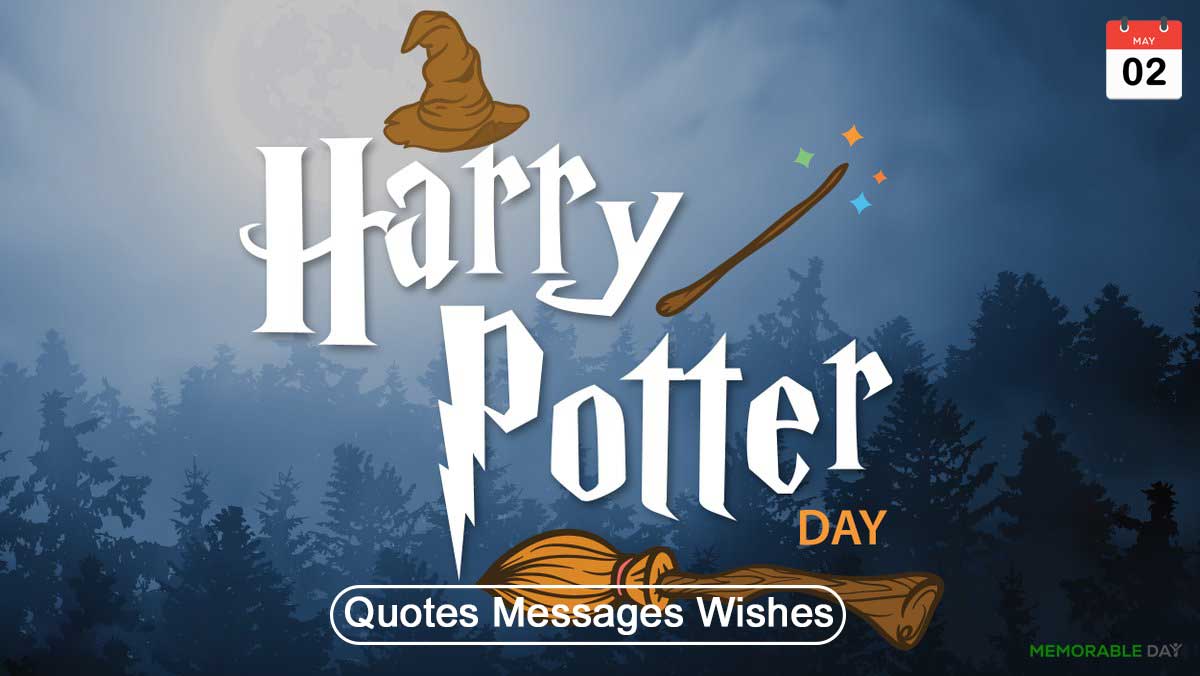 Harry Potter Day Quotes, Wishes, Messages