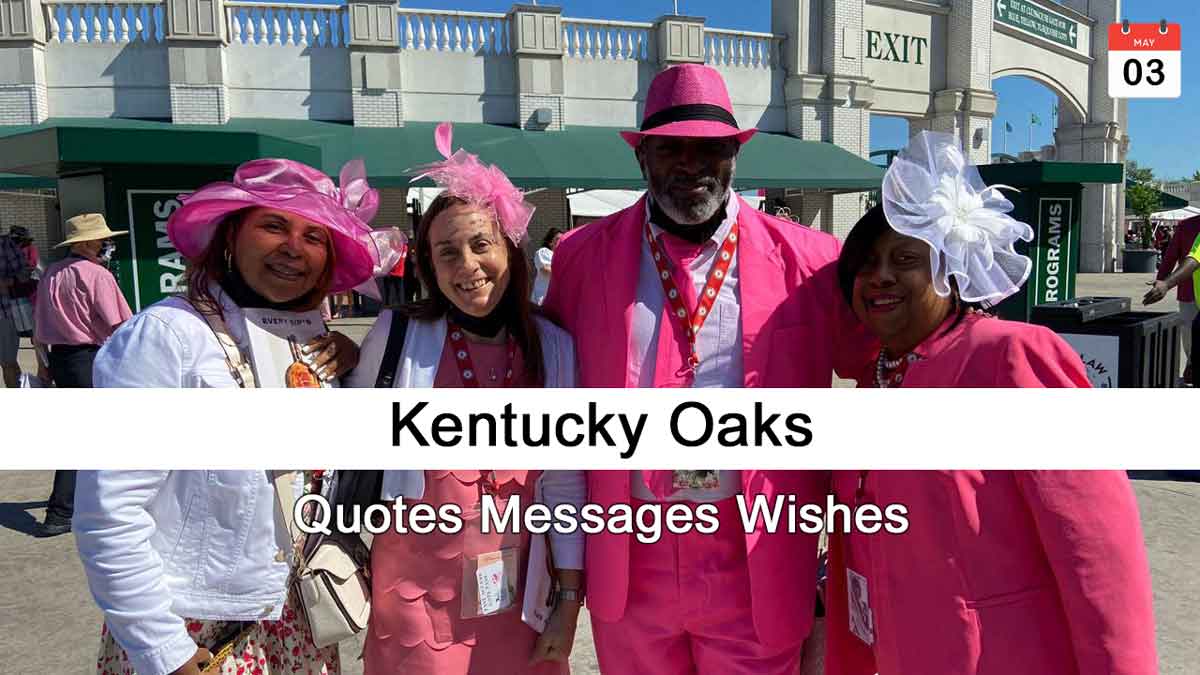 Kentucky Oaks Quotes, Wishes, Messages