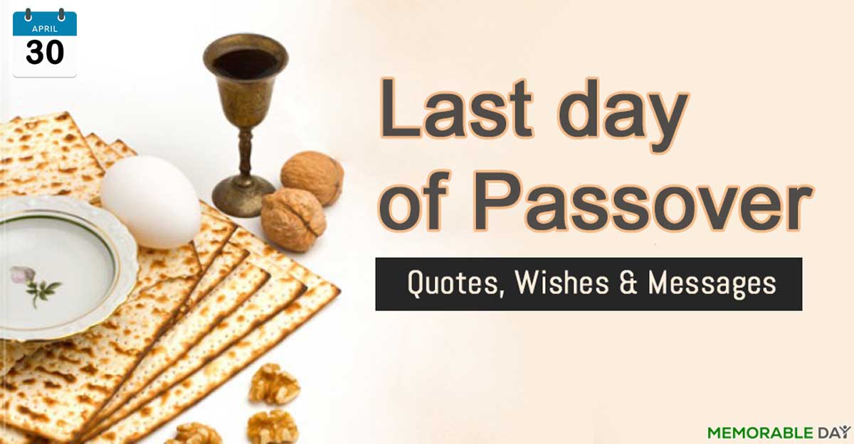 Last Day of Passover Quotes, Wishes, Messages
