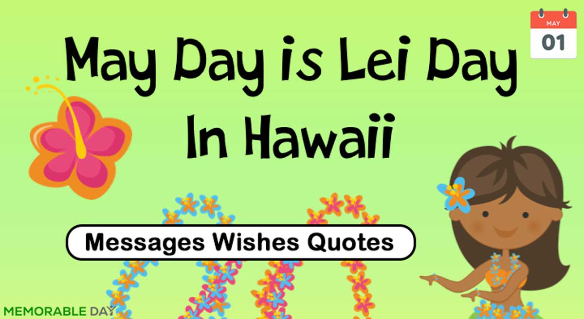Lei Day Quotes, Wishes, Messages