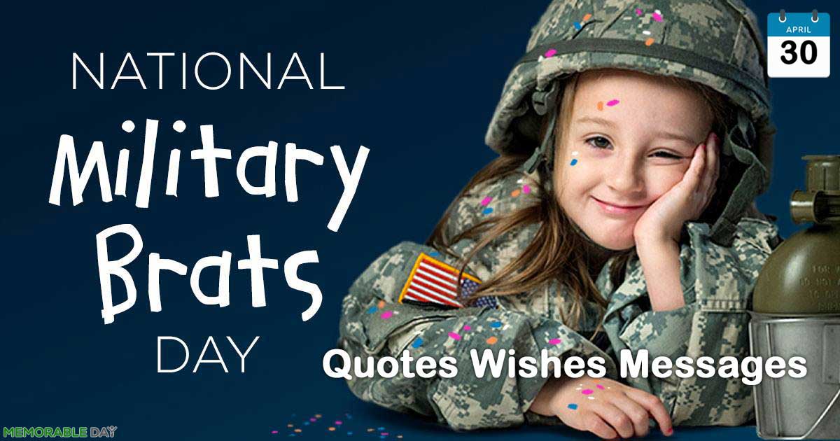 Military Brats Day Quotes, Wishes, Messages
