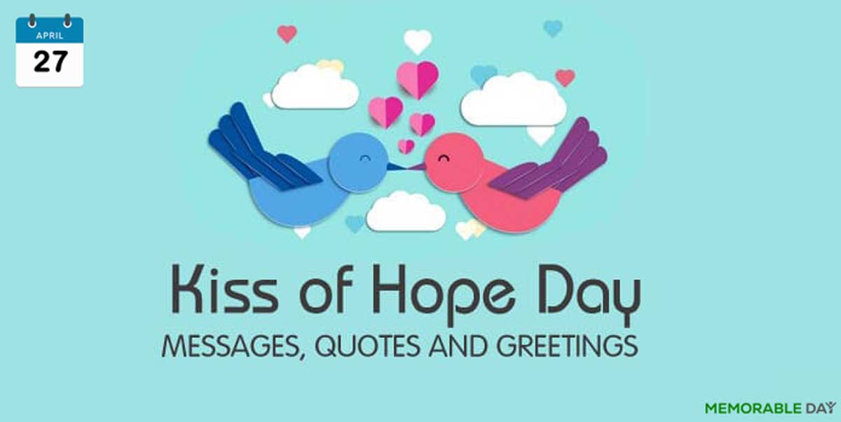 National Kiss of Hope Day