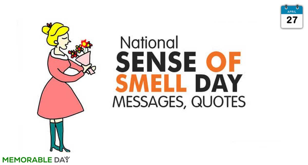 National Sense of Smell Day Quotes, Wishes, Messages