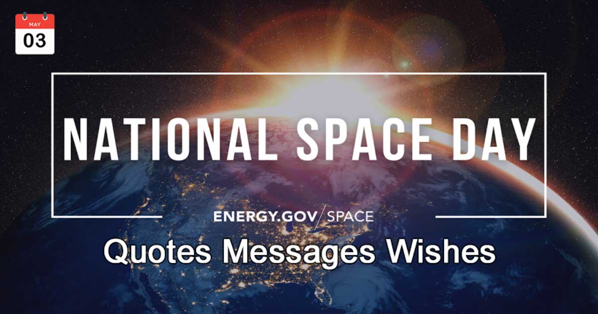 National Space Day Quotes, Wishes, Messages
