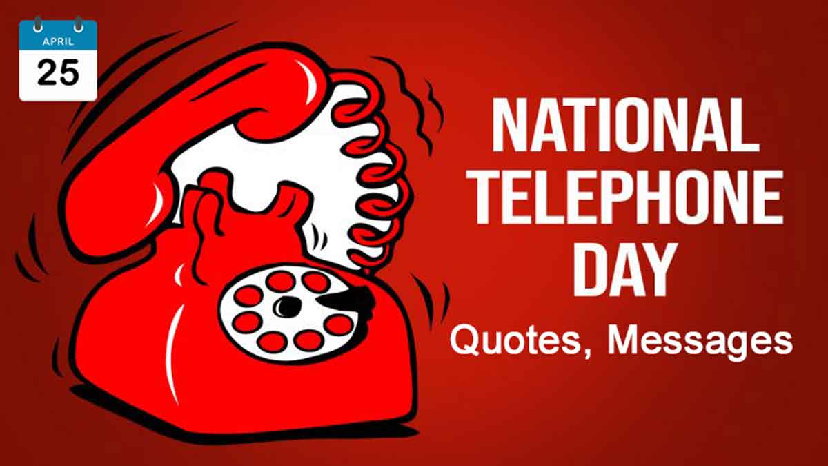 National Telephone Day Quotes