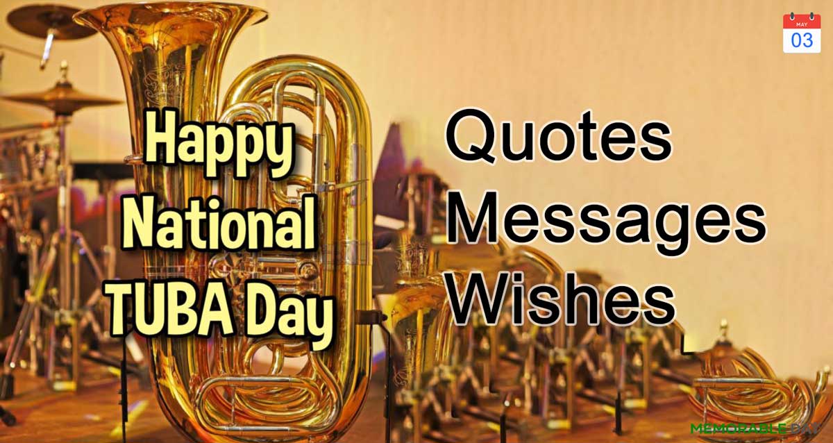 National Tuba Day Quotes, Wishes, Messages