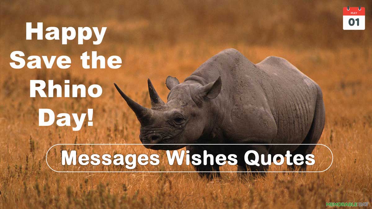 Save The Rhino Day Quotes, Wishes, Messages
