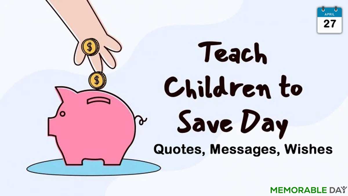 Teach Children To Save Day