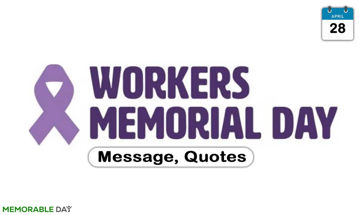 Workers Memorial Day Quotes, Wishes, Messages