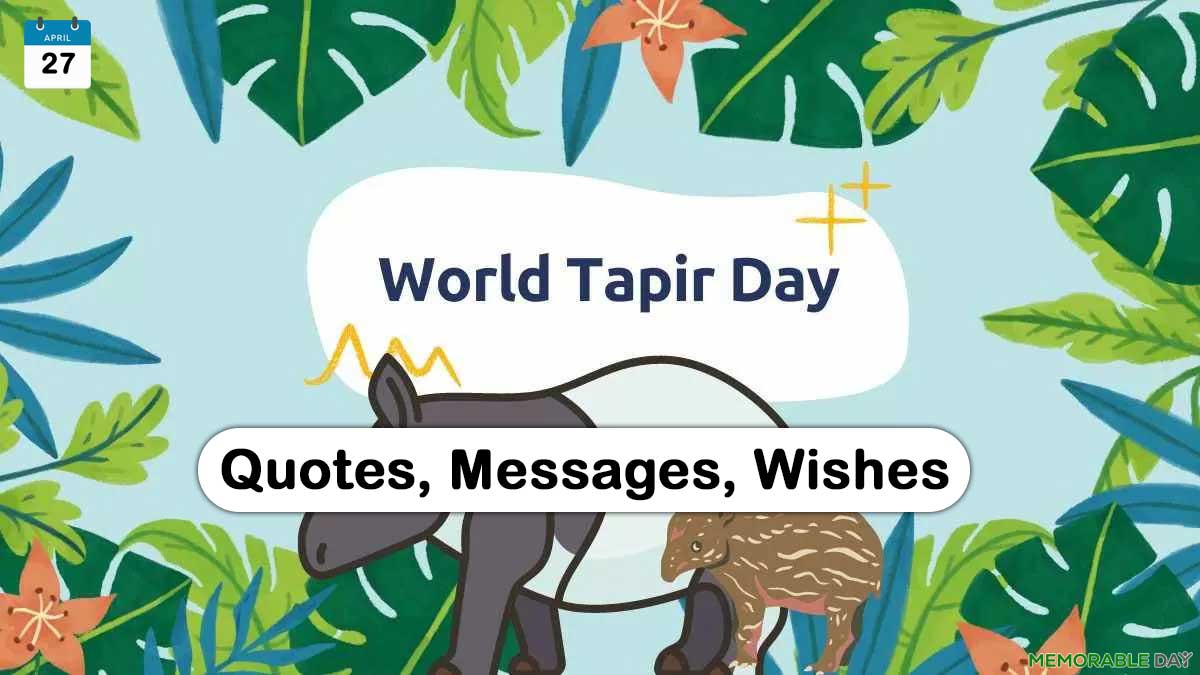 World Tapir Day Quotes, Wishes, Messages