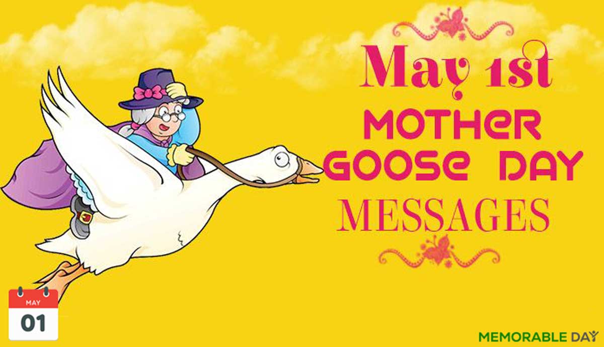 National Mother Goose Day Quotes, Wishes, Messages