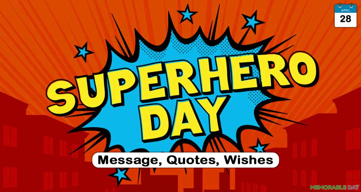 National Superhero Day Quotes, Wishes, Messages