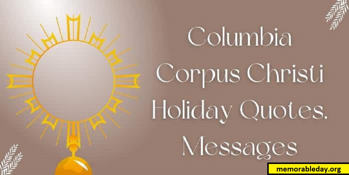 Columbia Corpus Christi Holiday Quotes Pic