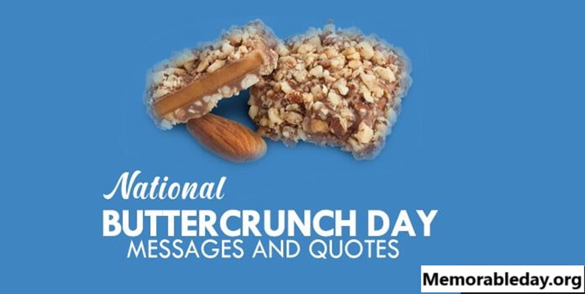 National Almond Buttercrunch Day Quotes pic