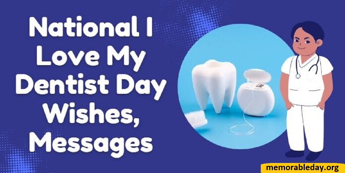 National I Love My Dentist Day Quotes Pic