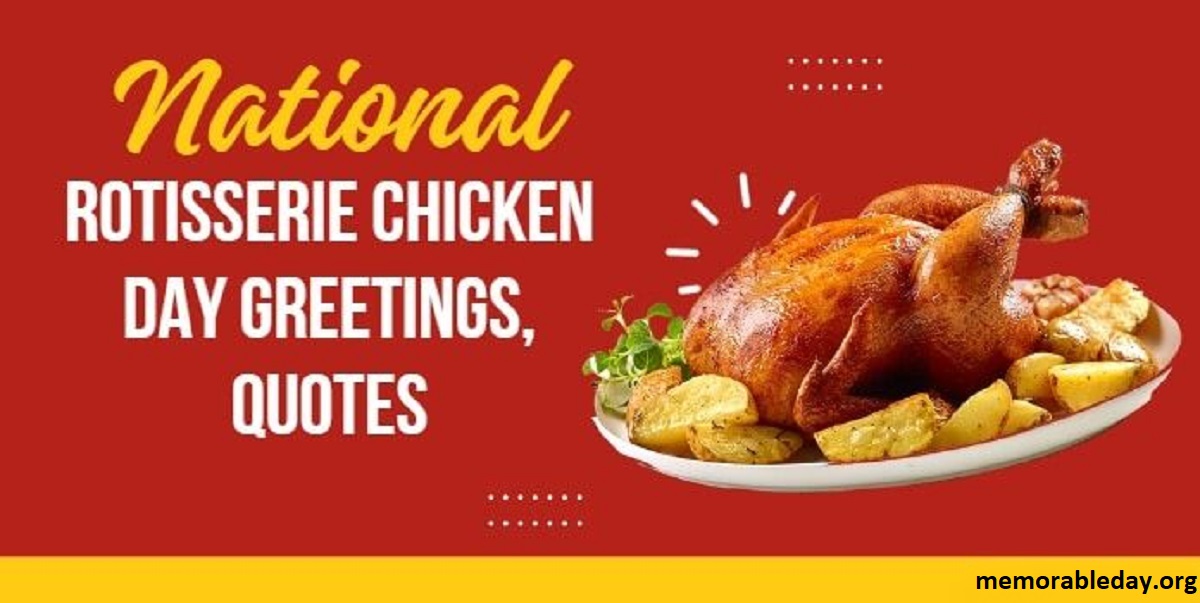 National Rotisserie Chicken Day Quotes Pic