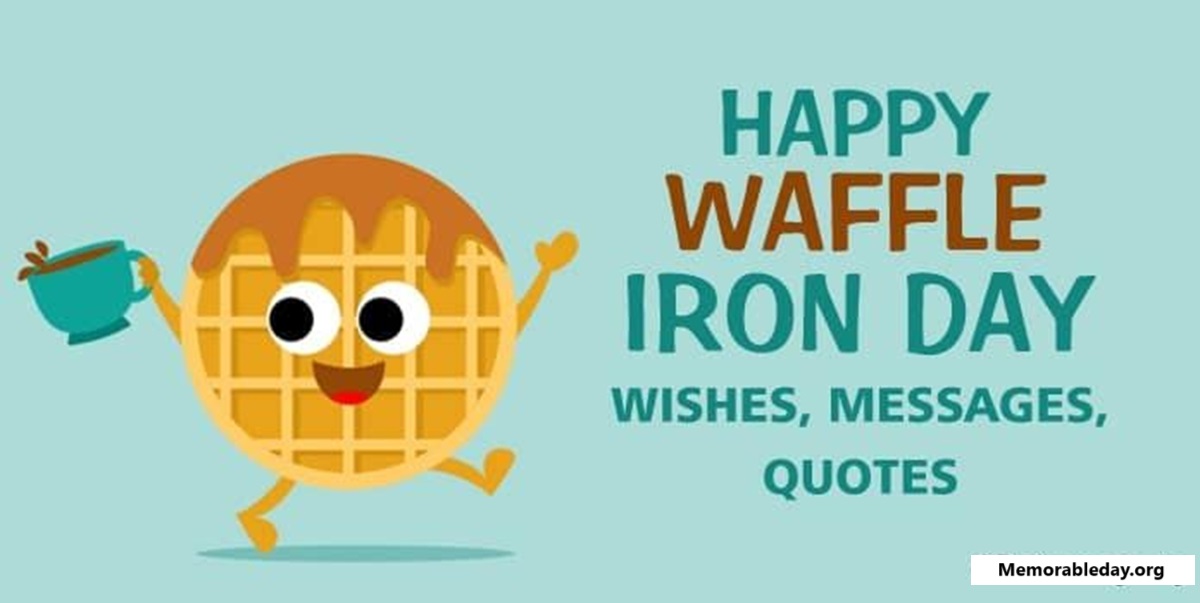 National Waffle Iron Day Quotes pic